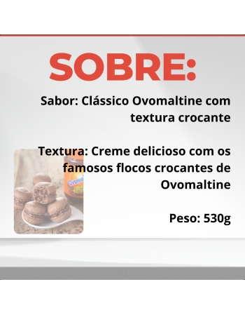 Recheio Ovomaltine Creme Crocante 530gr