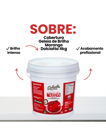 Cobertura Geleia de Brilho Morango Dolciatta 4kg