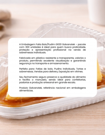 Embalagem Fatia G630 Galvanotek 300un
